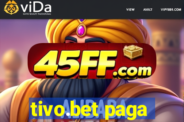 tivo.bet paga